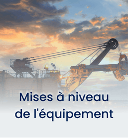 Mises à niveau de l'équipement